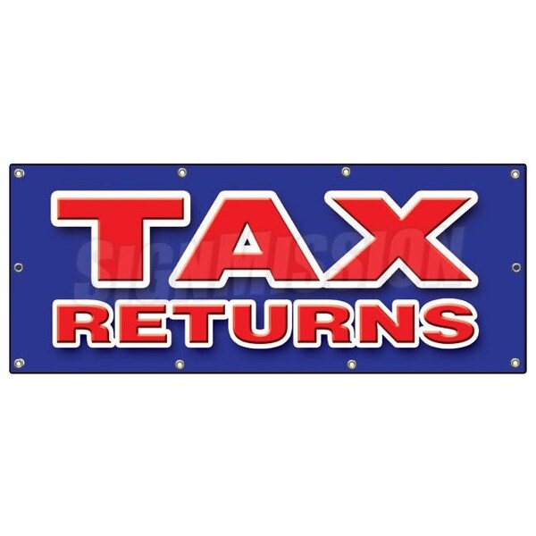 Signmission TAX RETURNS BANNER SIGN file income taxes signs new fast cash IRS B-96 Tax Returns - main